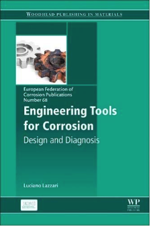 Engineering Tools for Corrosion: Design and Diagnosis. The new book of CESCOR's president Luciano Lazzari